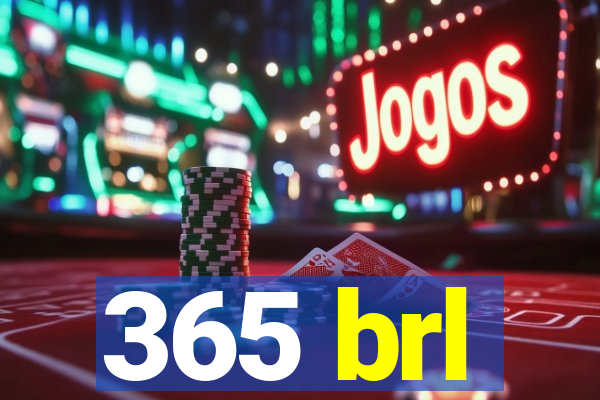 365 brl