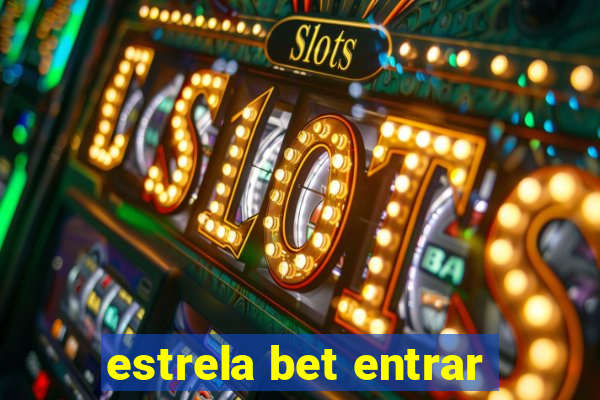 estrela bet entrar