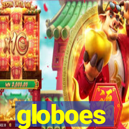 globoes