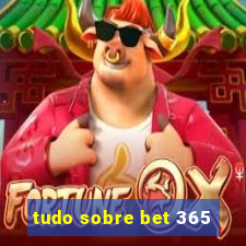 tudo sobre bet 365