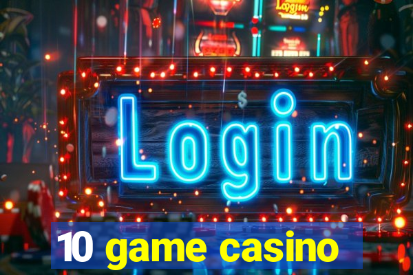 10 game casino