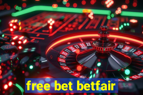 free bet betfair