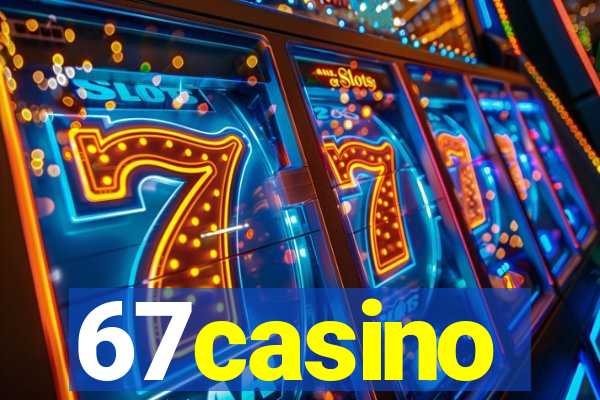 67casino