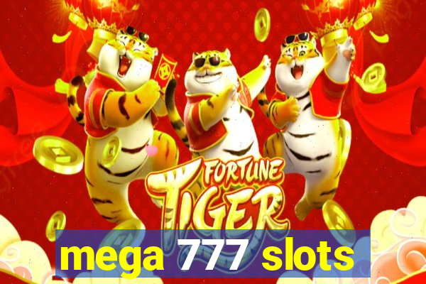 mega 777 slots