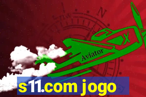 s11.com jogo