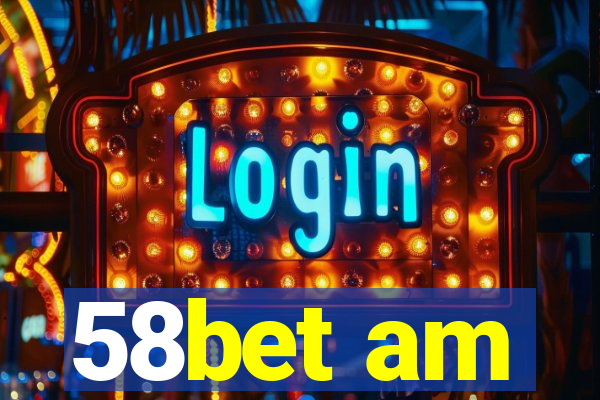 58bet am