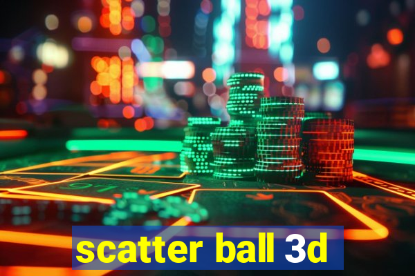 scatter ball 3d