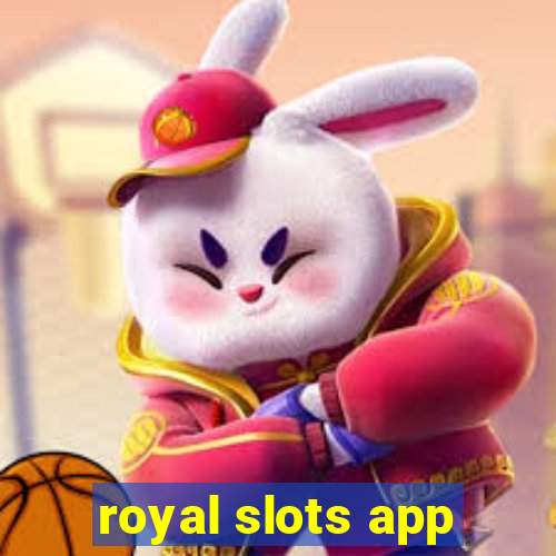 royal slots app