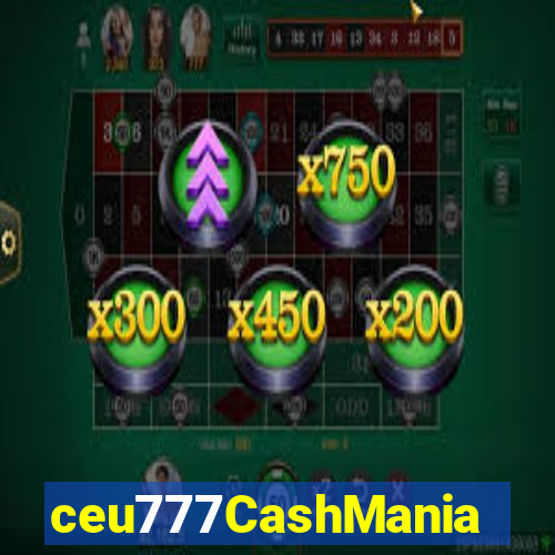 ceu777CashMania