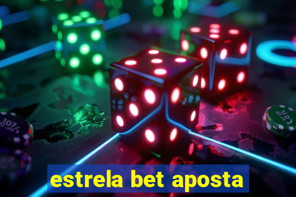 estrela bet aposta