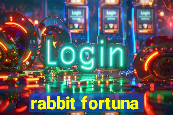 rabbit fortuna