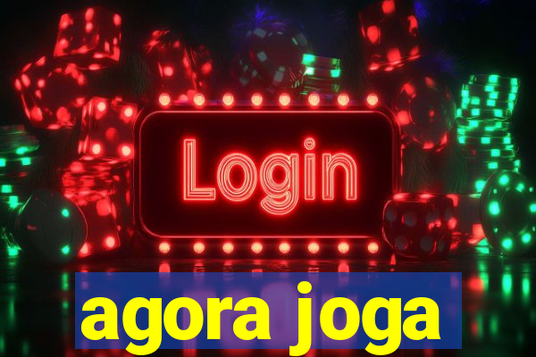 agora joga