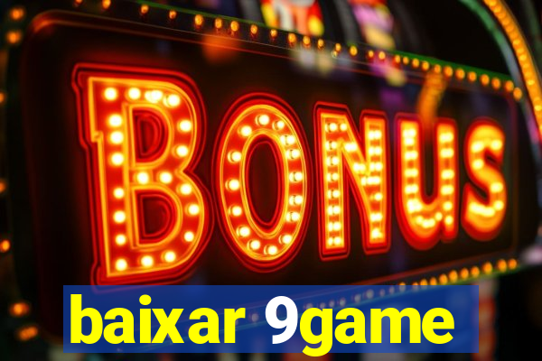 baixar 9game