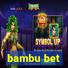 bambu bet