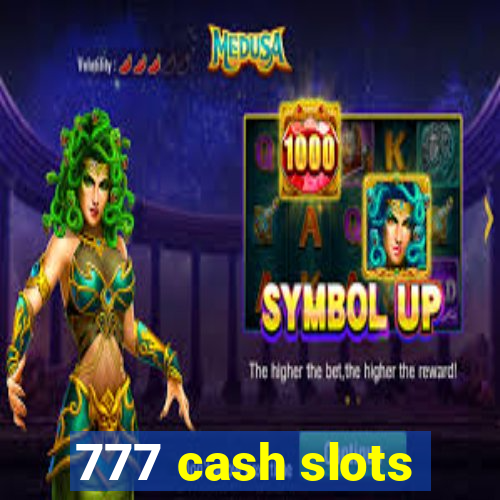 777 cash slots