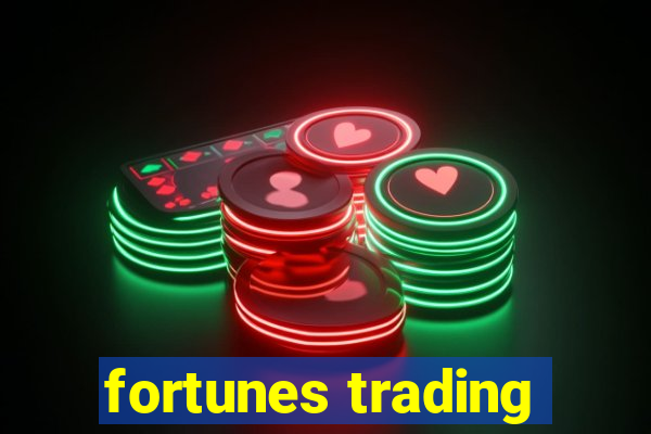 fortunes trading