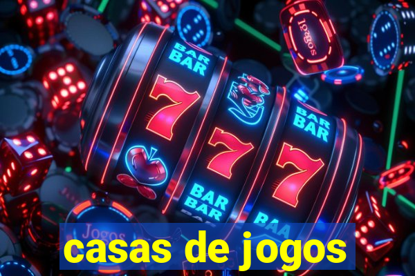 casas de jogos