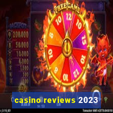 casino reviews 2023