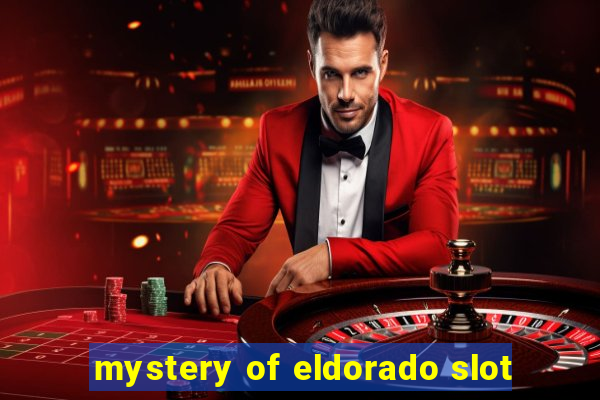 mystery of eldorado slot