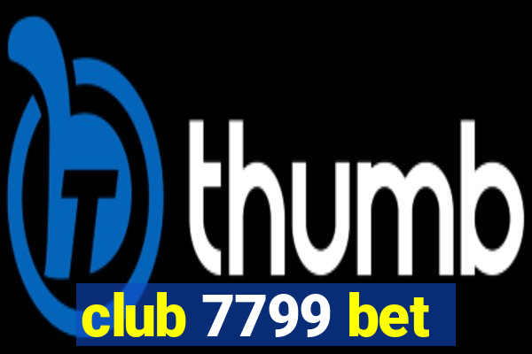 club 7799 bet