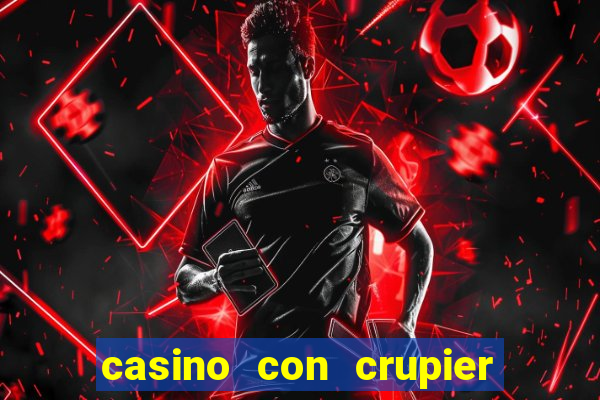 casino con crupier en vivo