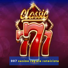 007 casino royale roteirista