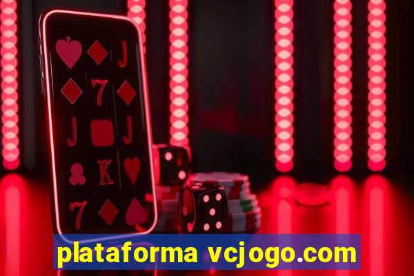 plataforma vcjogo.com