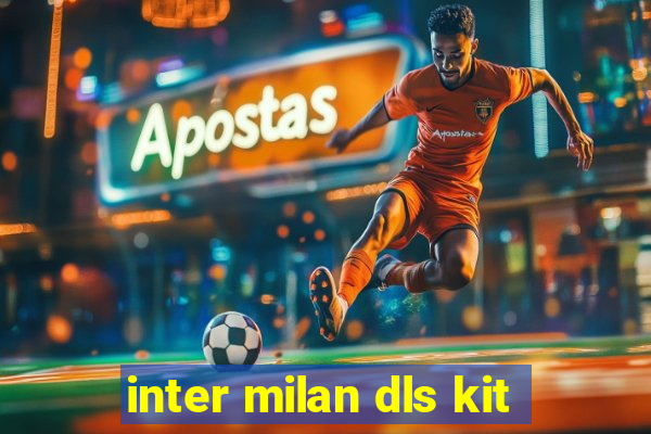 inter milan dls kit