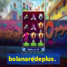 bolanaredeplus.vip