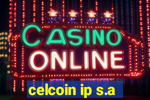 celcoin ip s.a