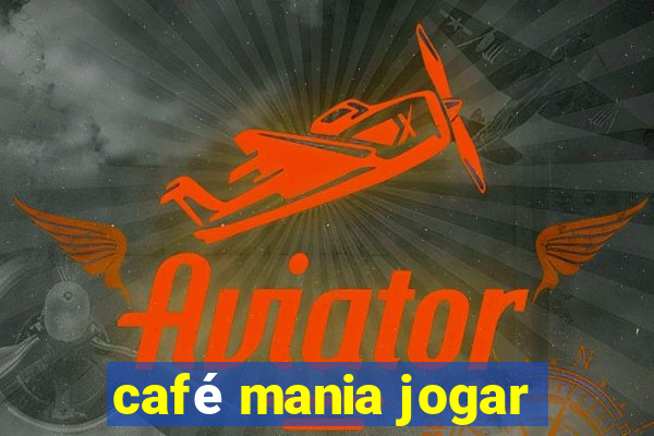 café mania jogar