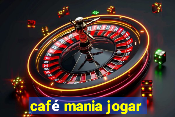 café mania jogar