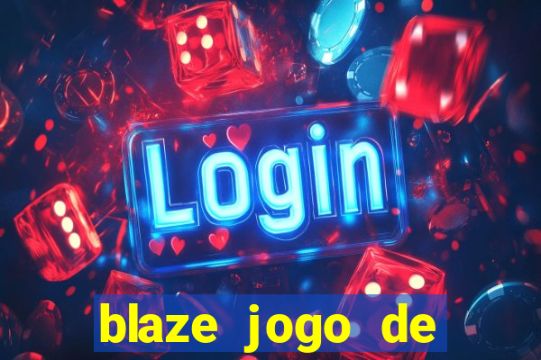 blaze jogo de aposta app