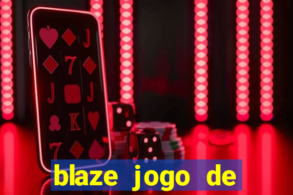 blaze jogo de aposta app