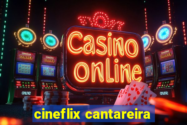 cineflix cantareira