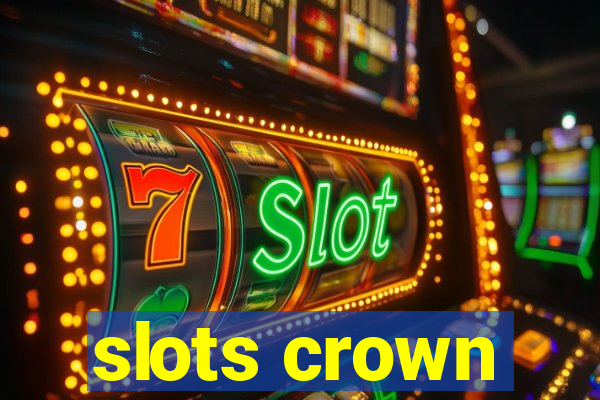 slots crown