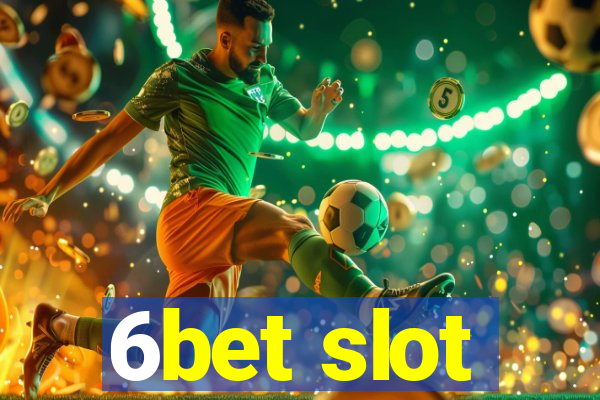 6bet slot