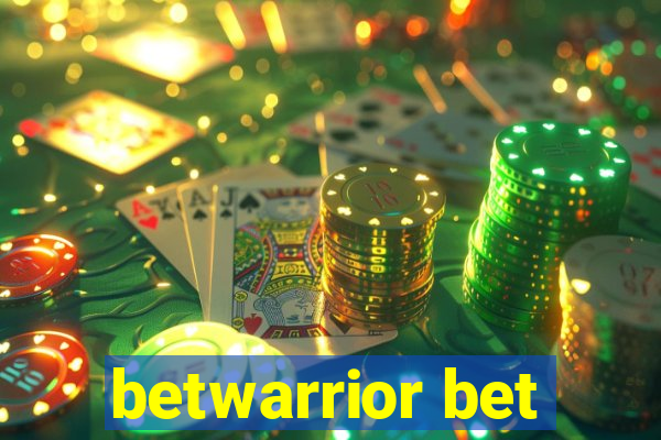 betwarrior bet