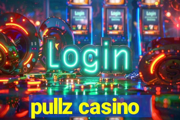 pullz casino