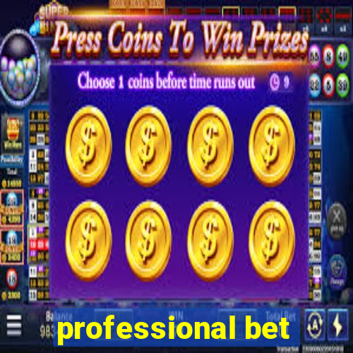 professional bet