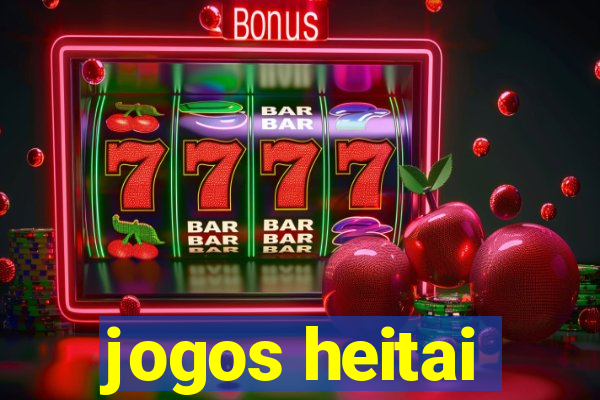 jogos heitai