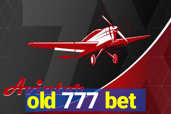 old 777 bet