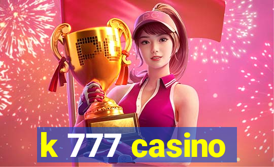 k 777 casino