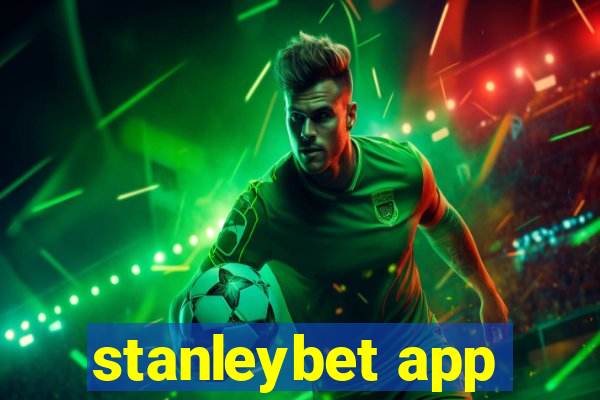 stanleybet app