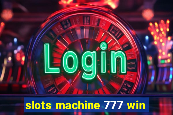 slots machine 777 win