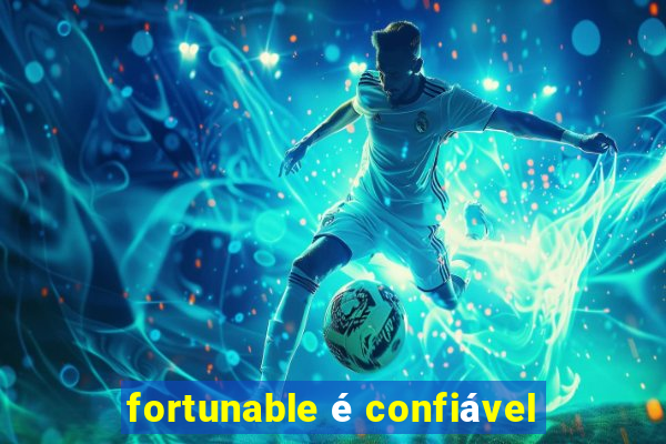 fortunable é confiável