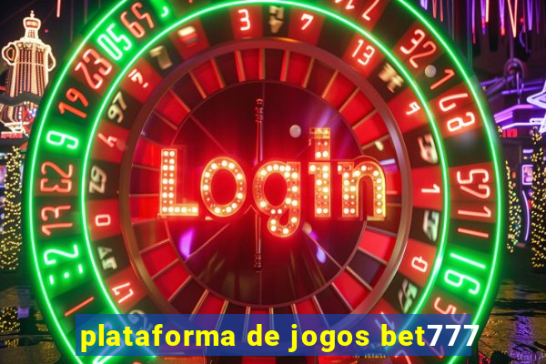 plataforma de jogos bet777