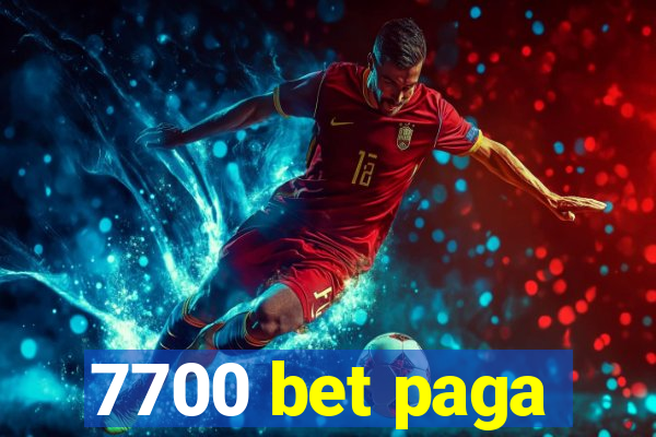 7700 bet paga