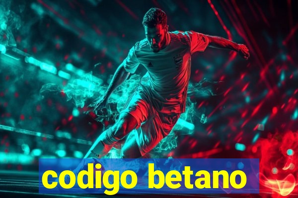 codigo betano