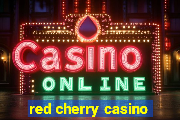 red cherry casino